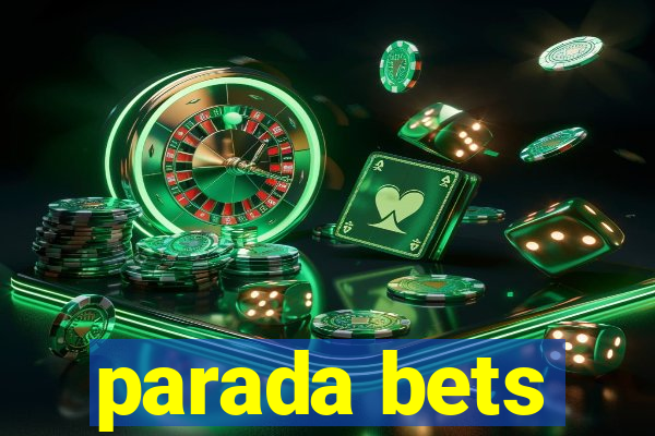 parada bets